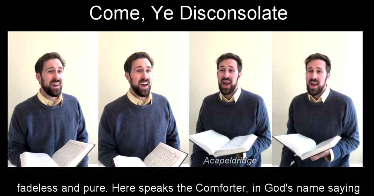 come-ye-disconsolate-acapeldridge