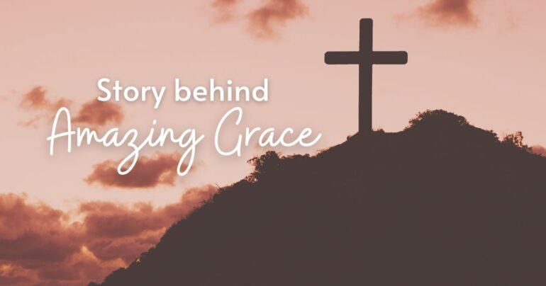 story behind amazing grace